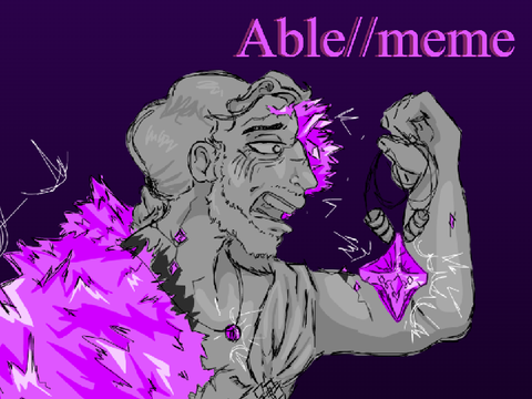ABLE // meme