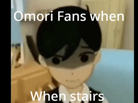 Omori fans when stairs