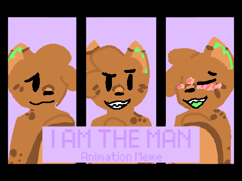 I Am The Man || Memix :3 []Parsley[]
