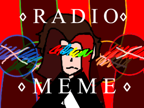 ⋄radio meme⋄