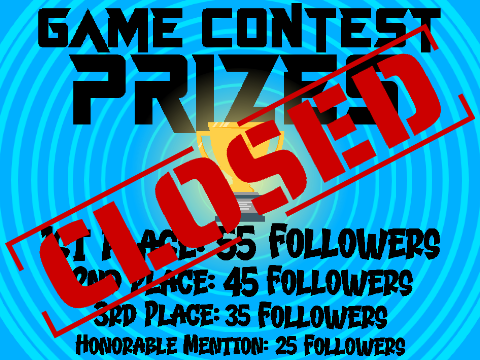 Game Contest (RESULTS OUT NOW!!!)
