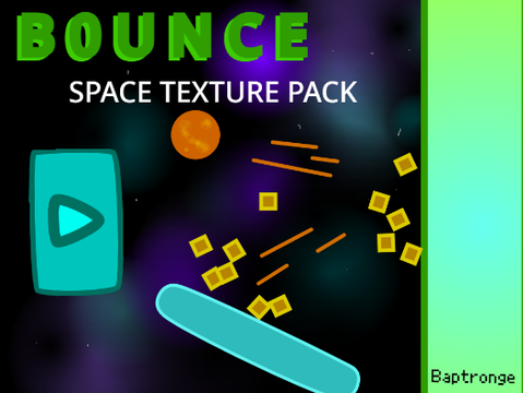 B 0 U N C E - Space Texture Pack