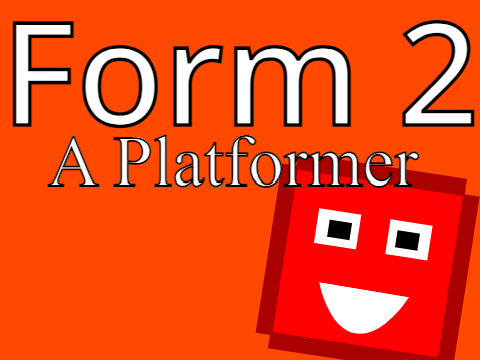 Form 2 - A Platformer