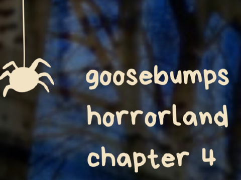 goosebumps 4