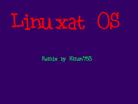 Linuxat OS remix by Eman753