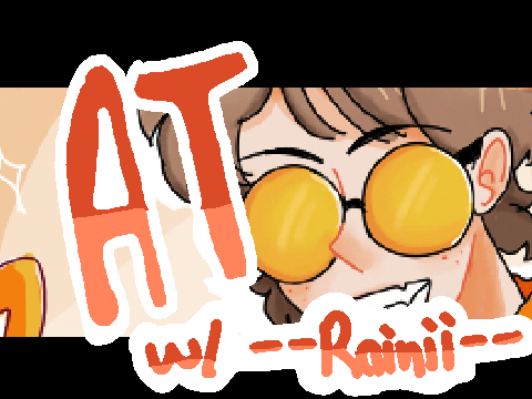 AT with --Rainii-- !