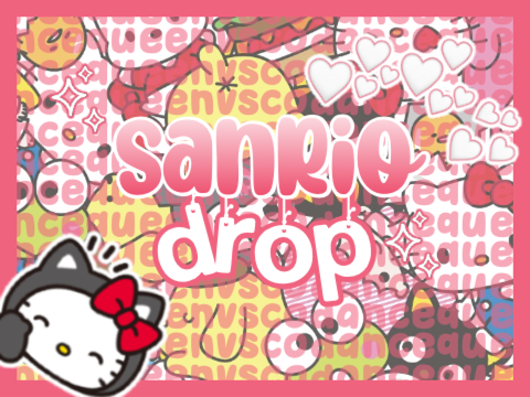 sanrio drop ✿