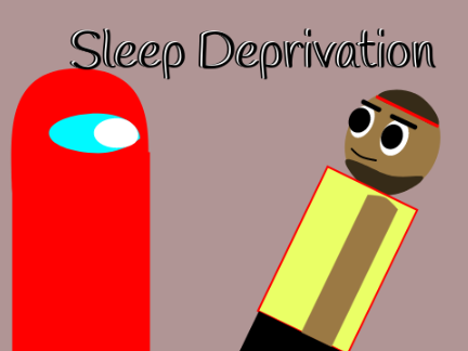 Sleep Deprivation