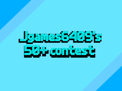 (OVER) jgames6409's 50+ Contest