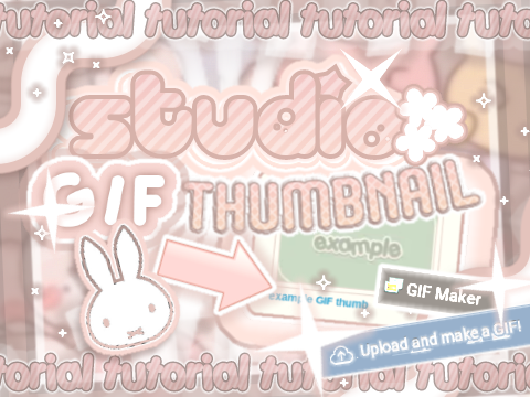 ☆ studio GIF thumb tuto