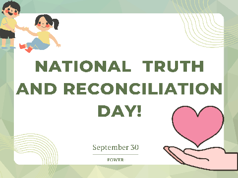 Sep 30! National Truth and Reconciliation Day!