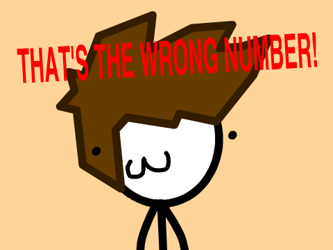 That's The Wrong Number!