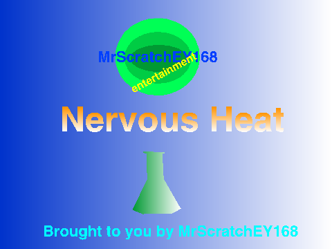 Nervous Heat