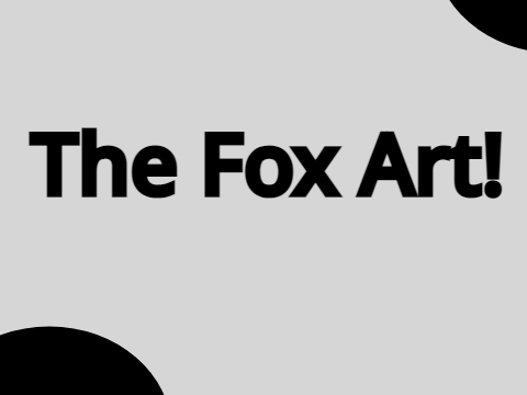 Fox Art!