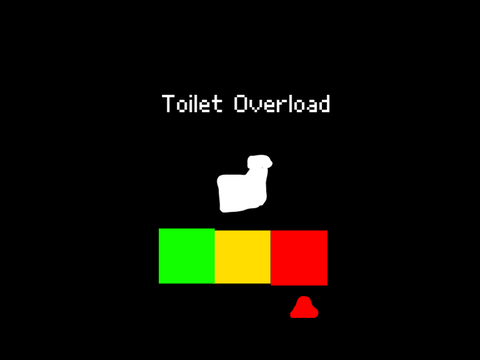 Toilet Overload