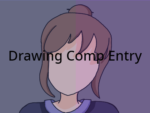 Drawing Comp Entry!!!