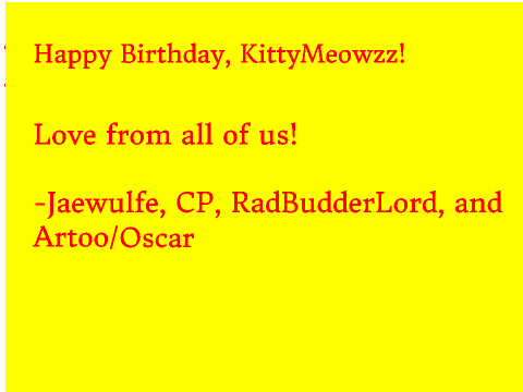 Happy Birthday KittyMeowzz!