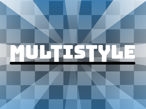 Multi-style (TRYOUTS)