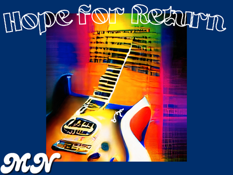 Hope for Return by Mystic Notes