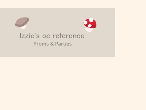 Izzie's oc reference - Proms & Parties