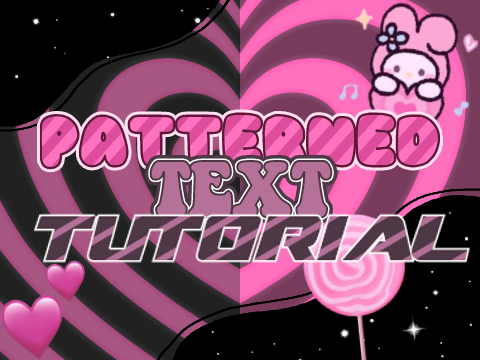 ꒰ 010 - patterned text tutorial !! ꒱