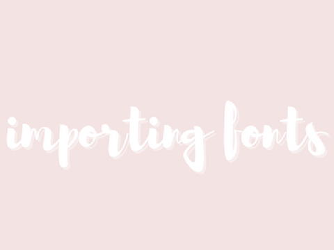 importing fonts ᘏᘏ˚₊