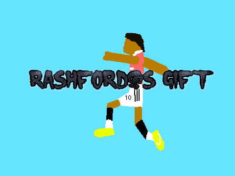 ~~Rashford's Gift~~