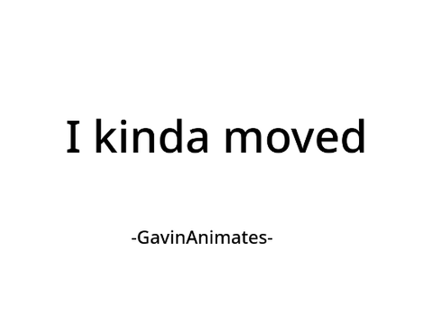 moved