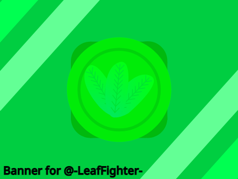 Banner for @-LeafFighter-