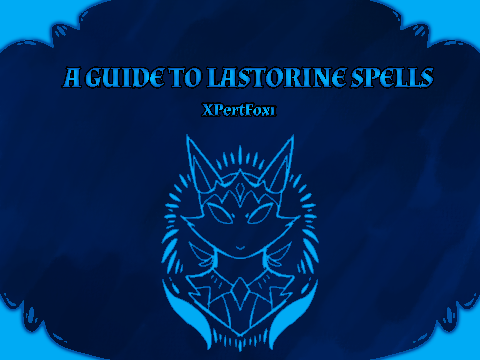 [Archived] Lastorine Spells Guide