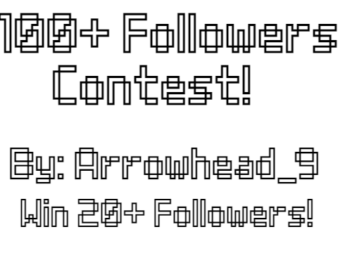 [OPEN] 100+ Followers Contest! Win 20+ Followers!