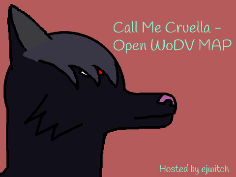 { Call Me Cruella - Open unscripted WoDV MAP }