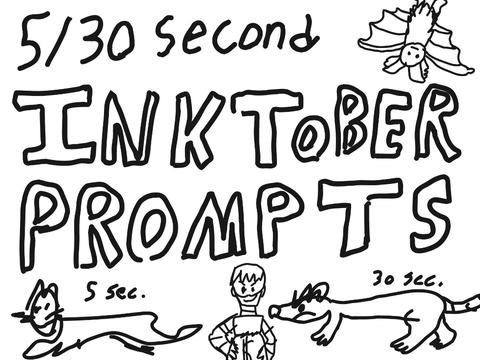 COMPLETE - 5 & 30 sec. INKTOBER PROMPTS