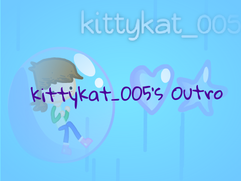 kittykat_005's outro
