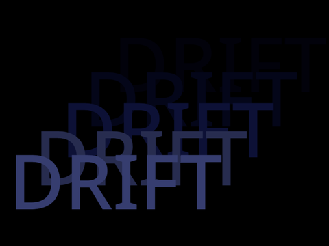 Drift