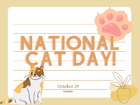 Oct 29! Happy National Cat Day!
