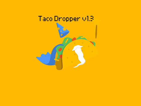 Taco Dropper v1.5
