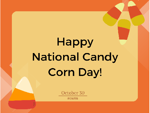 Oct 30! Happy National Cany Corn Day!