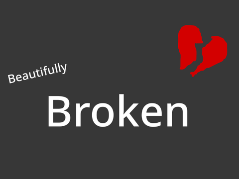 Beautifully Broken~17