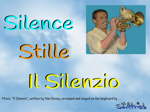 Silence - Stille - Il Silenzio