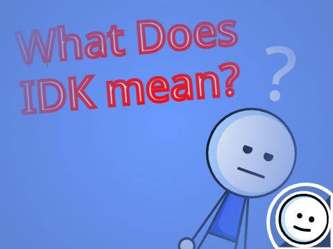 What Does IDK Mean? / Entry For Contest #Trending #Animations #All