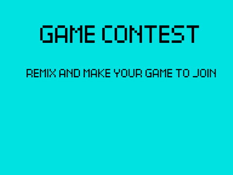 GAME CONTEST # games (FIRST EVER!) remix