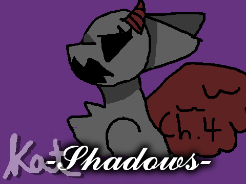 Shadows Ch.4(+Clarifcation)