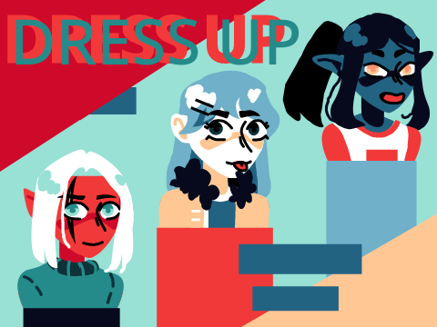 Dress up?