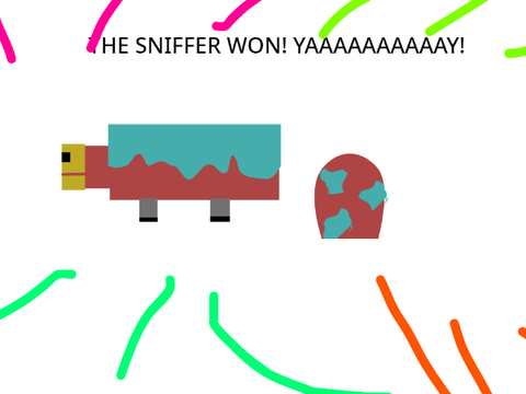 THE SNIFFER WON! 