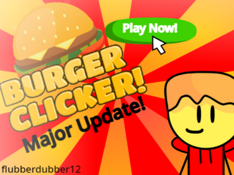 {MAJOR UPDATE} Burger Clicker v6.0