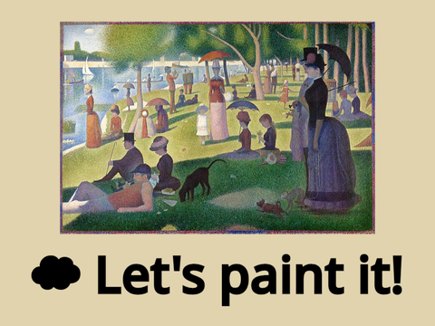 ☁ Paint: "A Sunday on La Grande Jatte"