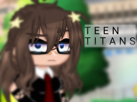 ☆-T-E-E-N　T-I-T-A-N-S || Gift