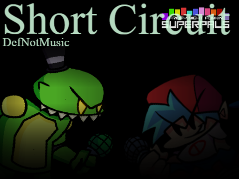 VS Superpals Short Circuit (DefNotMusic Original FNF Song)