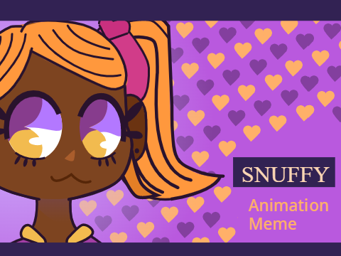 ★◦ SNUFFY  Ani-meme ◦★